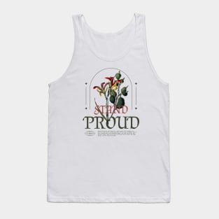 Stand Proud Botanical botany botanist Tank Top